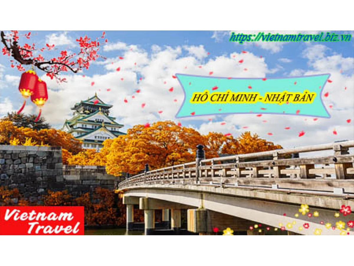 Ho Chi Minh City- Osaka - Kyoto - Mount Fuji - Tokyo - Narita 5 Days 5 Nights, Best Price
